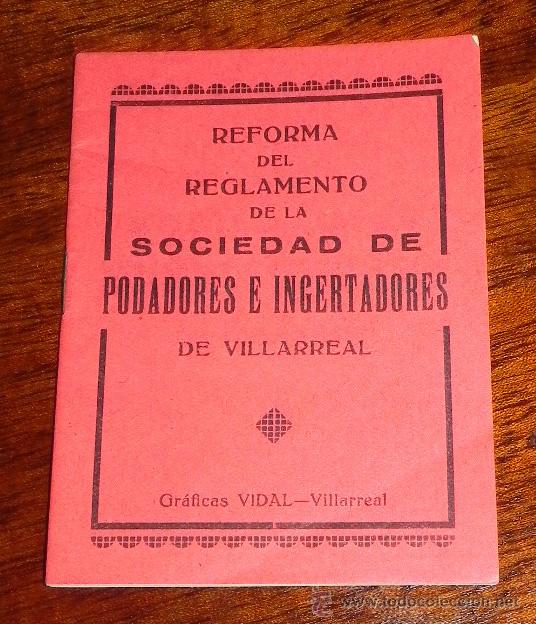 Military Antiques: FOLLETO DE LA REPUBLICA, REFORMA DEL REGLAMENTO DE LA SOCIEDAD DE PODADORES E INGERTADORES DE VILLAR
