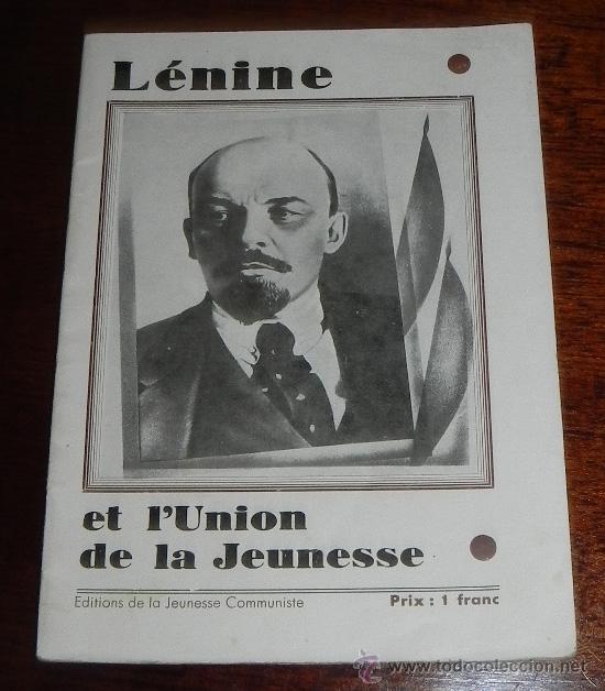 Military Antiques: FOLLETO 1920 - LENINE, ET L&acute;UNION DE LA JEUNESSE, EDITIONS DE LA JEUNESSE COMMUNISTE, , DISCOURS PRO