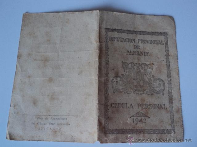 Militaria: ANTIGUA C&Eacute;DULA PERSONAL DE POSTGUERRA ELCHE 1942, DIPUTACI&Oacute;N PROVINCIAL DE ALICANTE- 7x10.5cmts.