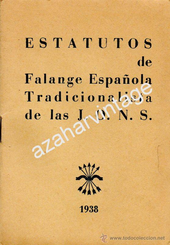 Militaria: SEVILLA,1938,ESTATUTOS DE FALANGE TRADICIOALISTA DE LAS JONS, 24 PAGINAS