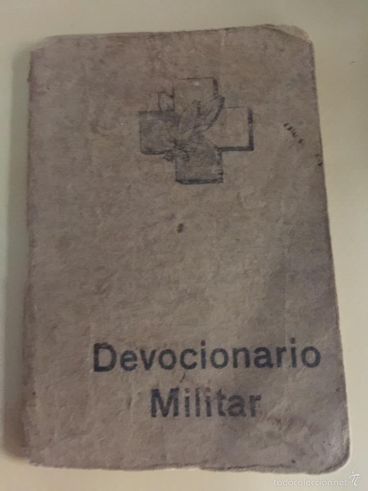 Militaria: DEVOCIONARIO MILITAR ENTREGADO A LOS SOLDADOS DEL FRENTE Y HOSPITALES NACIONALES. A&Ntilde;O 1937.