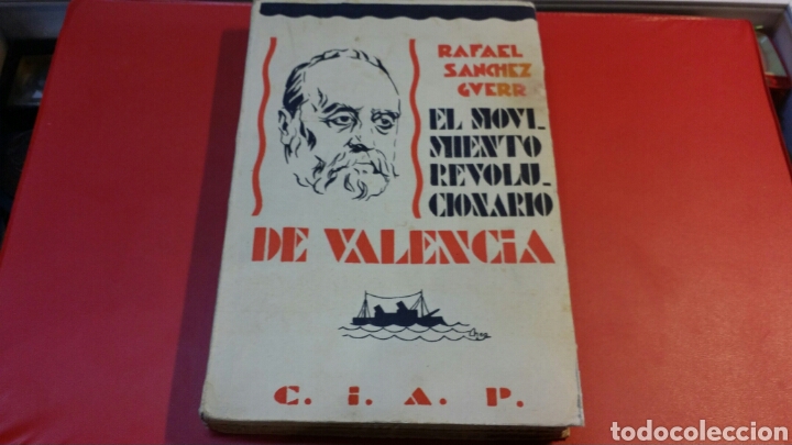 Militaria: El movimiento revolucionario de Valencia relato de un procesado S&aacute;nchez Guerra Rafael