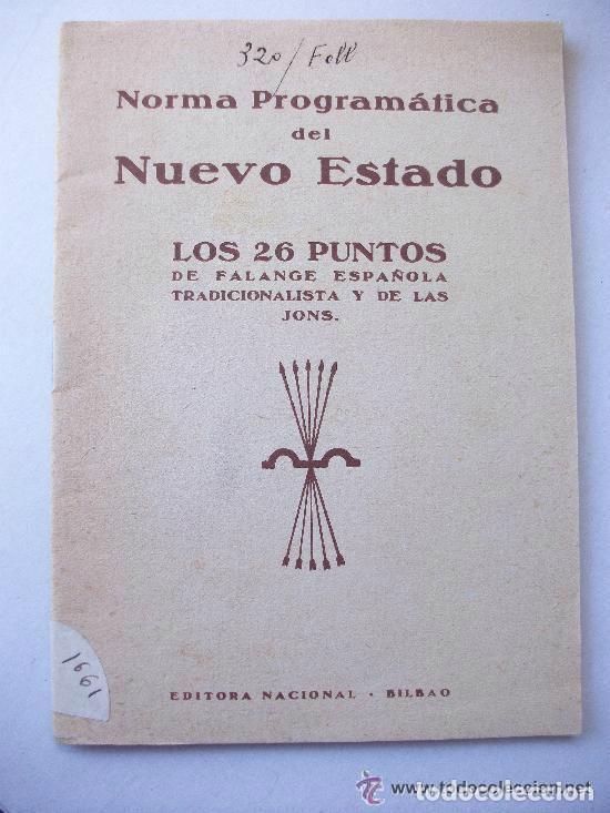 Militaria: GUERRA CIVIL: FALANGE : LOS 26 PUNTOS DE FALANGE ESPA&Ntilde;OLA DE LAS JONS . EDITORA NACIONAL, BILBAO