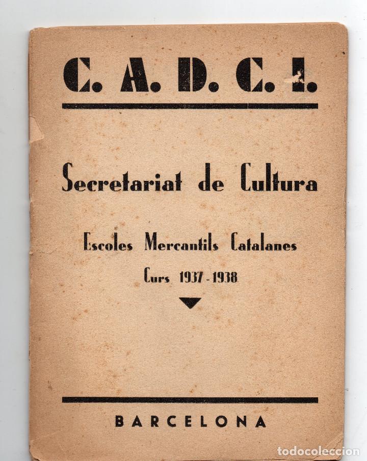 Militaria: C.A.D.C.I Secretariat de Cultura,Escoles Mercantils Catalanes 1937-1938