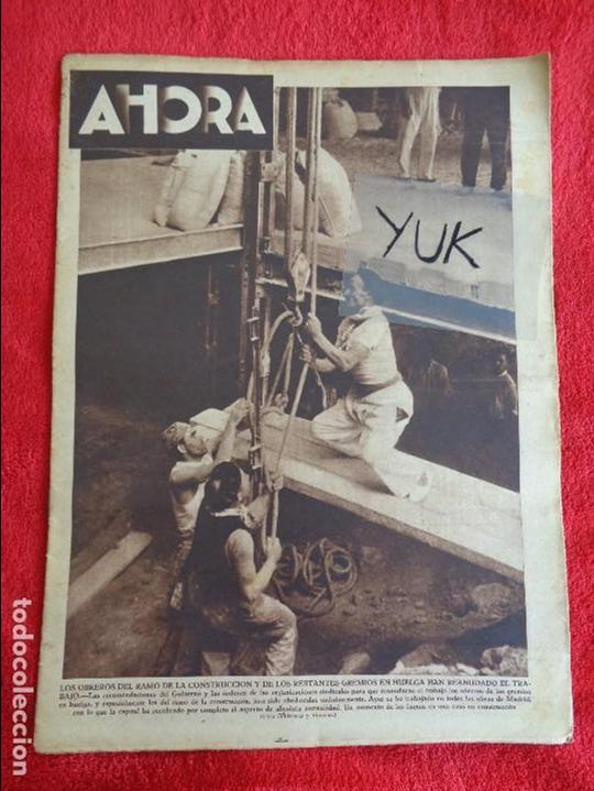 Militaria: GUERRA CIVIL - PERI&Oacute;DICO REPUBLICANO AHORA - A&ntilde;o VII. N&ordm; 1750 - Martes 4 de Agosto de 1936