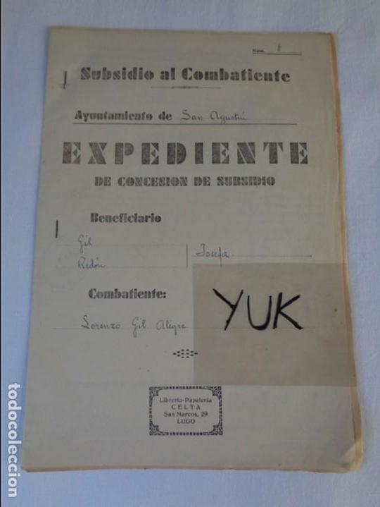 Militaria: EXPEDIENTE DE CONCESION DE SUBSIDIO DE AYUDA AL COMBATIENTE 1940 - LORENZO GIL ALEGRE