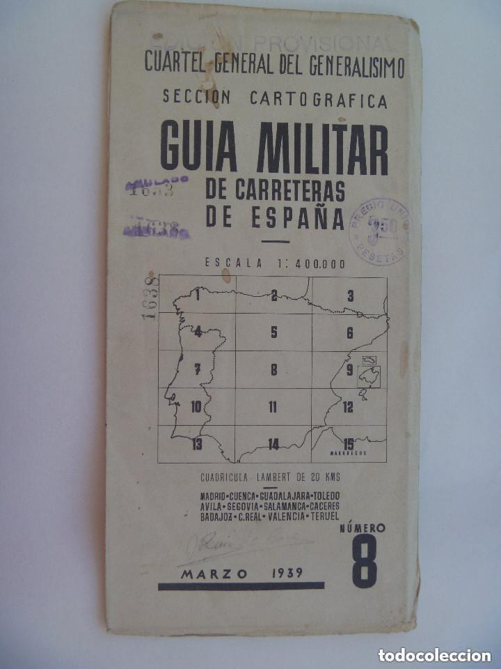 Militaria: GUERRA CIVIL- CUARTEL GRAL. GENERALISIMO, GUIA CARRETRAS N&ordm; 8: MADRID, TOLEDO , ETC . 1939
