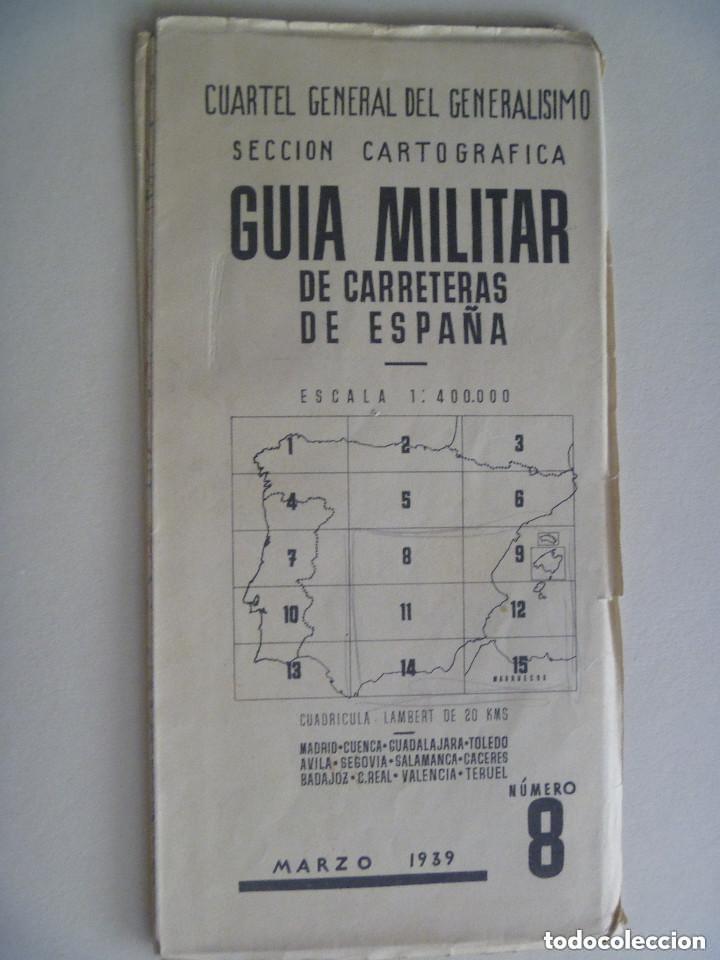 Militaria: GUERRA CIVIL- CUARTEL GRAL. GENERALISIMO, GUIA CARRETRAS N&ordm; 8: FRENTES DE MADRID, TOLEDO, ETC . 1939