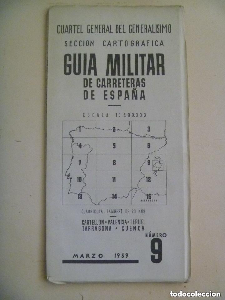 Militaria: GUERRA CIVIL- CUARTEL GRAL. GENERALISIMO, GUIA CARRETRAS N&ordm; 9: CASTELLON, VALENCIA, MALLORCA. 1939.