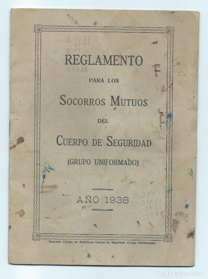 Military Antiques: Reglamento Para los Socorros Mutuos del CUERPO DE SEGURIDAD (Grupo Uniformado) del a&ntilde;o 1938.