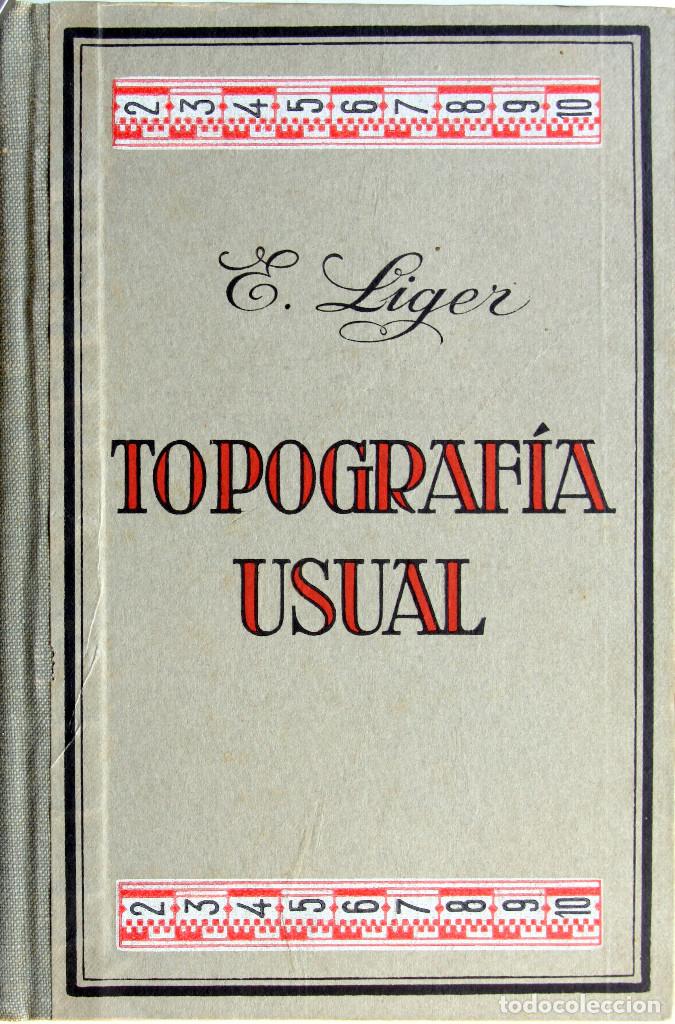 Militaria: Topografia usual. E.Liger, ed. Gustavo Gili, Barcelona 1937