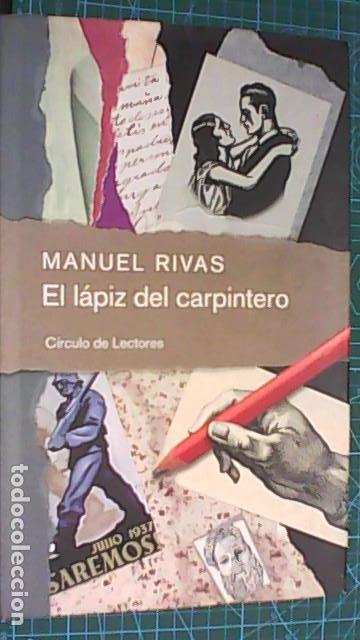 Militaria: EL L&Aacute;PIZ DEL CARPINTERO - RIVAS, MANUEL Circulo de lectores 1999