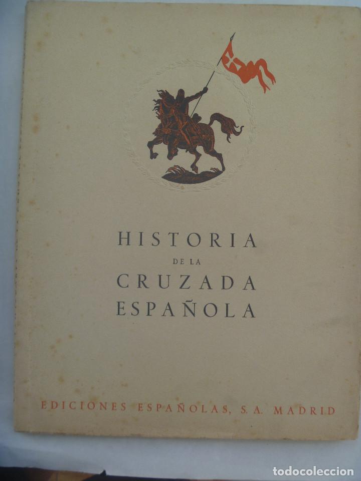 Military Antiques: HISTORIA DE LA CRUZADA . VOLUMEN I, TOMO II: DE LA DICTADURA A LA REPUBLICA, . 1940