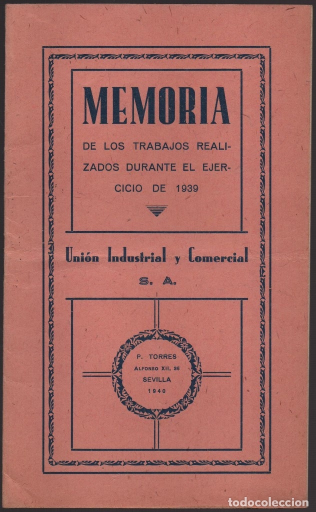 Military Antiques: SEVILLA.- UNION INDUSTRIAL Y COMERCIAL S.A. MEMORIA EJERCICIO 1939, VER FOTOS
