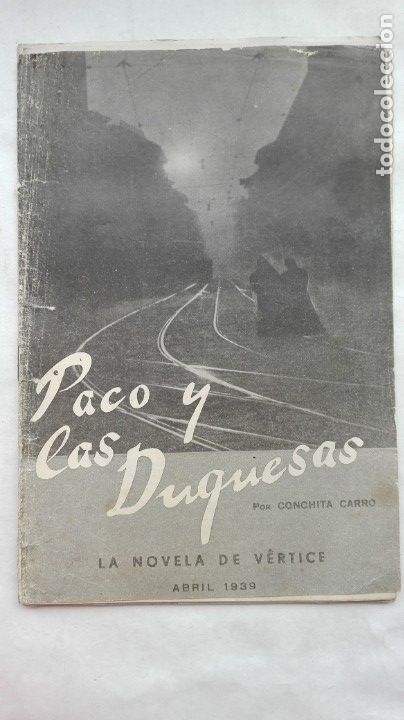 Militaria: GUERRA - FALANGE: PACO Y LAS CONDESAS, CONCHITA CARRO. VERTICE, 1939