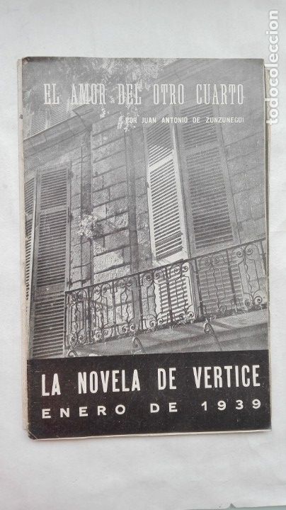 Military Antiques: GUERRA - FALANGE : EL AMOR DEL OTRO CUARTO, DE ZUNZUNEGUI. VERTICE, 1939