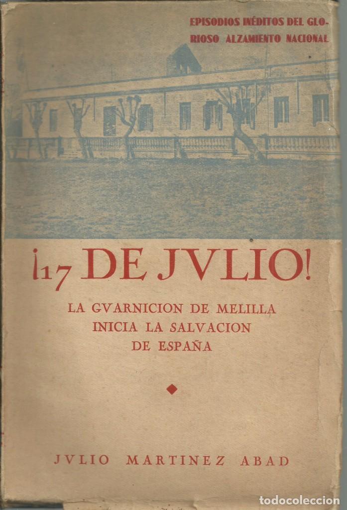 Militaria: 17 de Julio, la guarnici&oacute;n de Melilla inicia la salvaci&oacute;n de Espa&ntilde;a. Melilla 1937