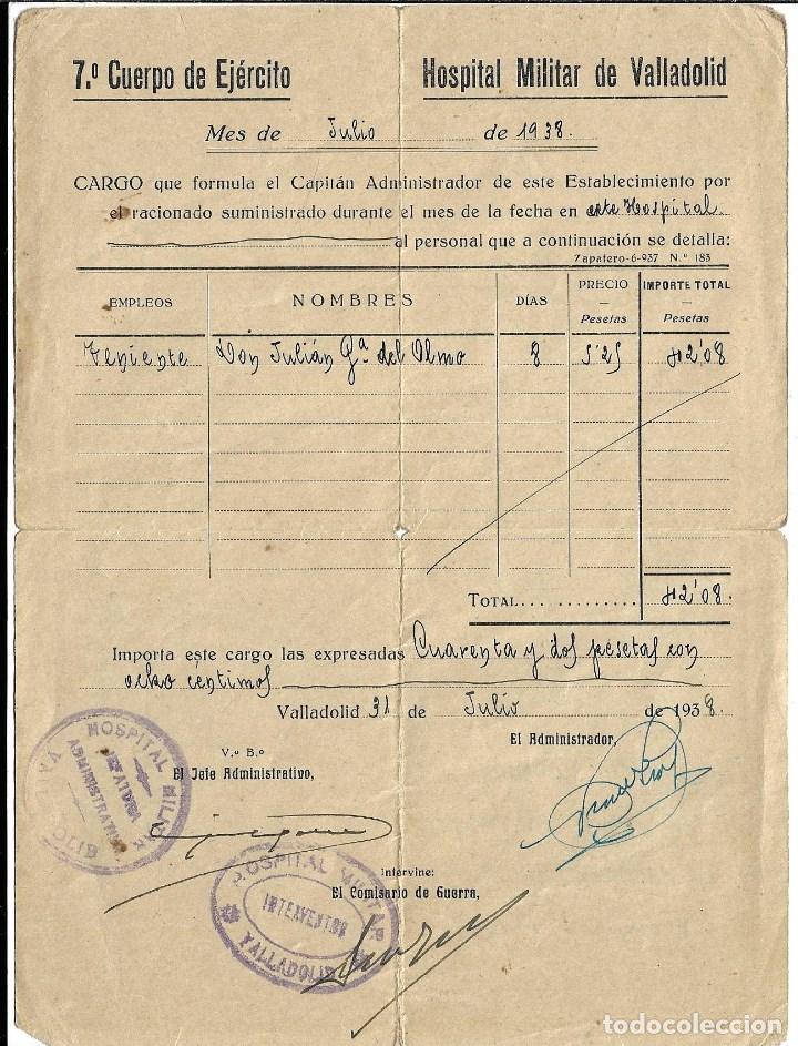 Militaria: C150-FACTURA DEL HOSPITAL MILITAR DE VALLADOLID POR LA ATENCION A UN TENIENTE EL 31 - 7 - 1.938