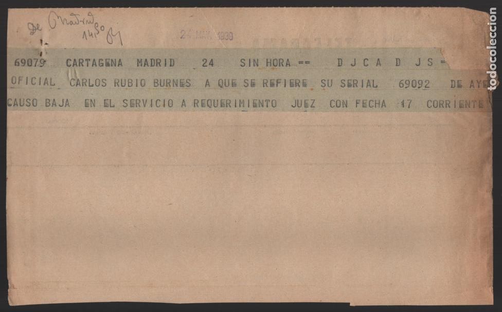 Militaria: CARTAGENA.- MADRID- TELEGRAMA, BAJA SERVICIO A REQUIRIMIENTO DEL JUEZ,- VER FOTO