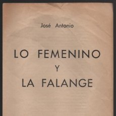 Militaria: SEVILLA, DICTICO,- LO FEMENINO Y LA FALANGE, JOSE ANTONIO- AÑO 1938, VER FOTOS