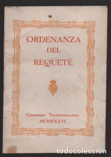 Military Antiques: COMUNION TRADICIONALISTA-ORDENANZA REQUETE-  PAG. 8 + CIBIERTA, VER FOTOS