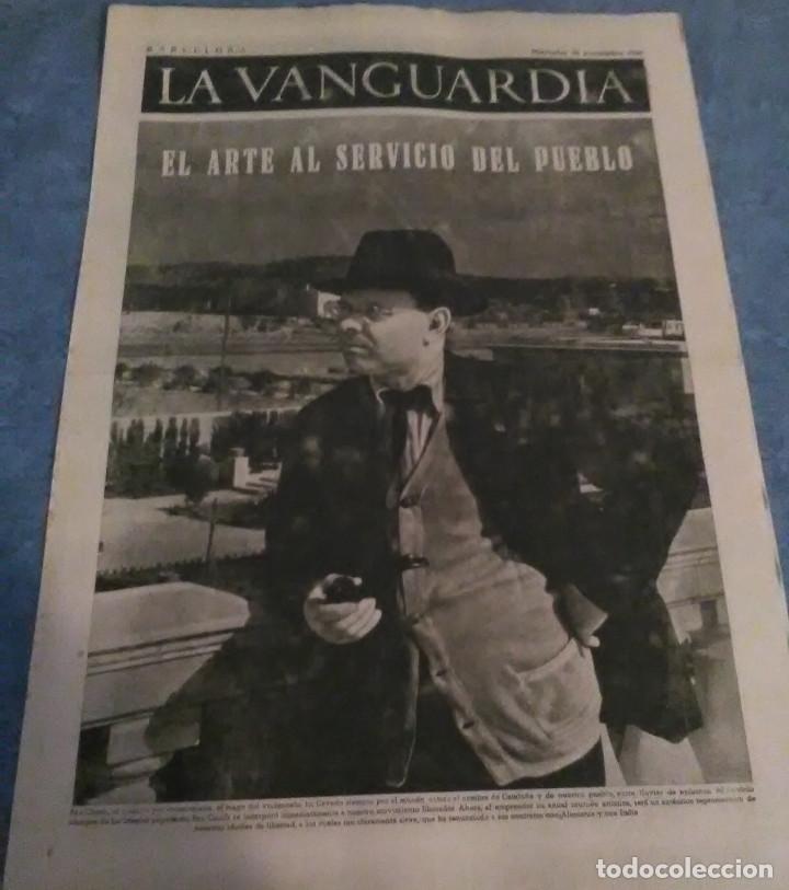 Militaria: La Vanguardia 18 noviembre 1936,Pau Casals el arte al servicio del pueblo,en el frente de la sierra