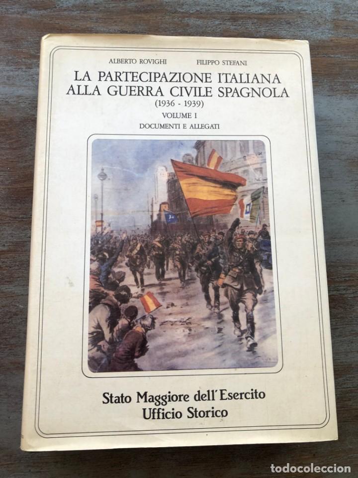 la partecipazione italiana alla guerra civile s - Comprar Coleccionismo