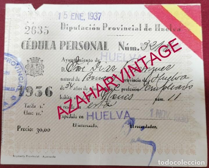 Militaria: HUELVA, CEDULA PERSONAL,TARIFA 1&ordf; CLASE 11, A&Ntilde;O 1936