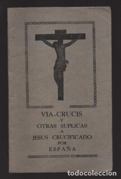 Militaria: ZAMORA,-VIA-RUCIS Y OTRAS SUPLICAS A JESUS POR ESPA&Ntilde;A.- A&Ntilde;O 1937.-VER FOTOS