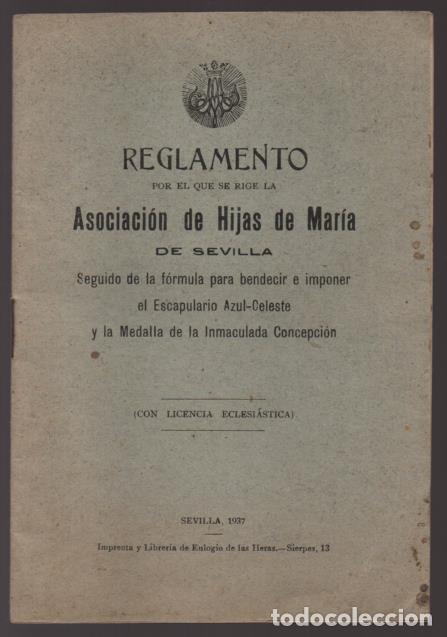 Military Antiques: REGLAMENTO ASOCIACION DE HIJAS DE MARIA.- A&Ntilde;O 1937.- VER FOTOS