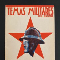 Militaria: TEMAS MILITARES AÑO 1938 EJERCITO POPULAR GUERRA CIVIL POR BONASTRE. Lote 215138302