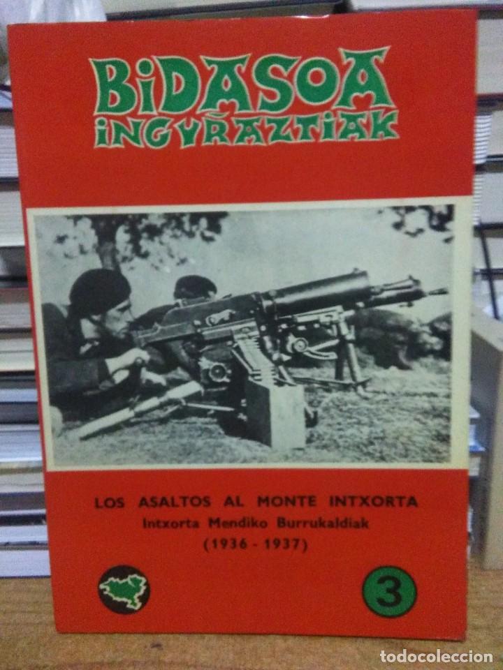 Militaria: PABLO BELDARRAIN.LOS ASALTOS AL MONTE INTXORTA(1936-1937).GEU