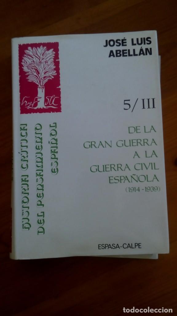 Militaria: De la Gran Guerra a la Guerra Civil Espa&ntilde;ola 5/III. Jos&eacute; Luis Abell&aacute;n. Espasa -Calpe.