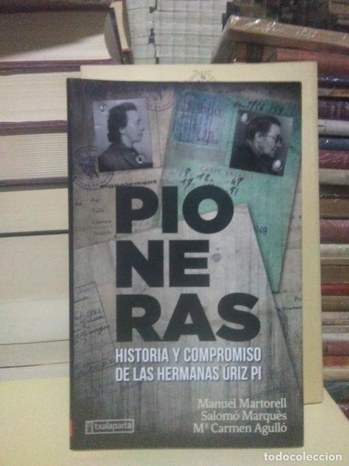 Militaria: MANUEL MARTORELL. PIONERAS.(HISTORIA DE LAS HERMANAS URIZ) .TXALAPARTA