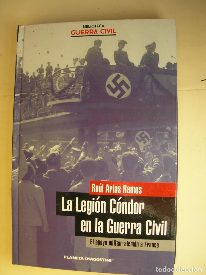 Militaria: LA LEGI&Oacute;N CONDOR EN LA GUERRA CIVIL / RA&Uacute;L ARIAS RAMOS