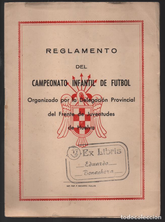 Militaria: HUELVA, FRENTE DE JUVENTUDES--REGLAMENTO INFANTIL DE FUTBOL-- VER FOTOS