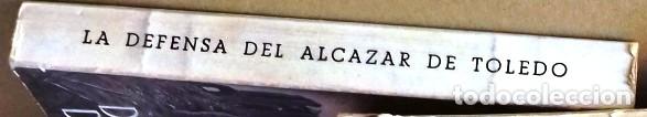 Militaria: LA DEFENSA DEL ALCAZAR DE TOLEDO