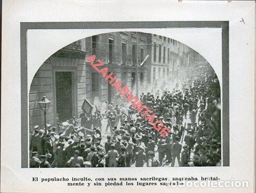 Militaria: MADRID, 1936, GUERRA CIVIL, EL POPULACHO SAQUEANDO LUGARES SAGRADOS, LAMINA, 12X9 CMS