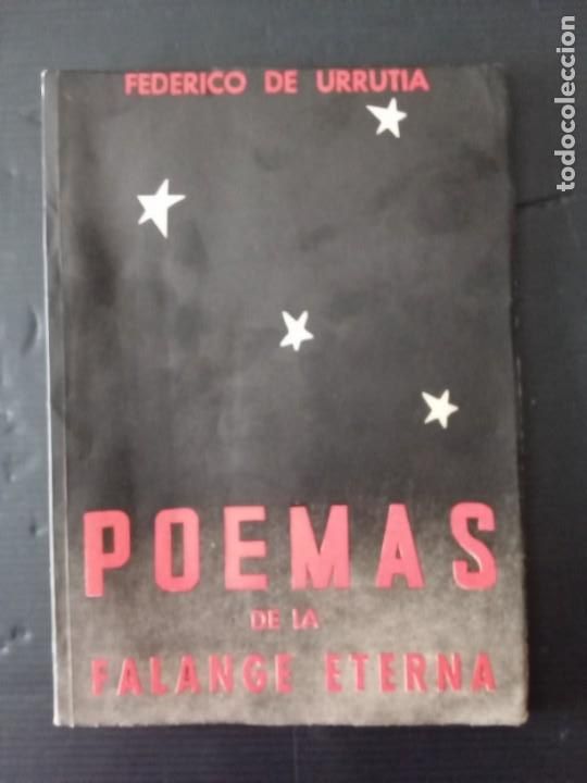 Militaria: POEMAS DE LA FALANGE ETERNA- POR FEDERICO DE URRUTIA.
