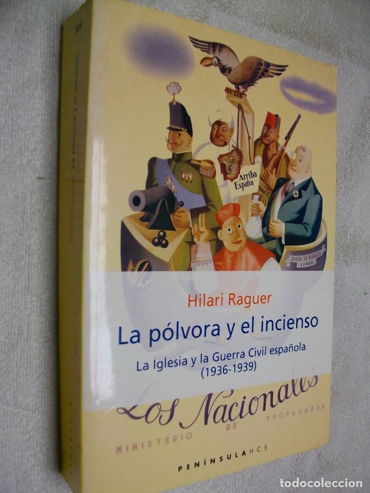 Militaria: La p&oacute;lvora y el incienso: La Iglesia y la Guerra Civil espa&ntilde;ola 1936