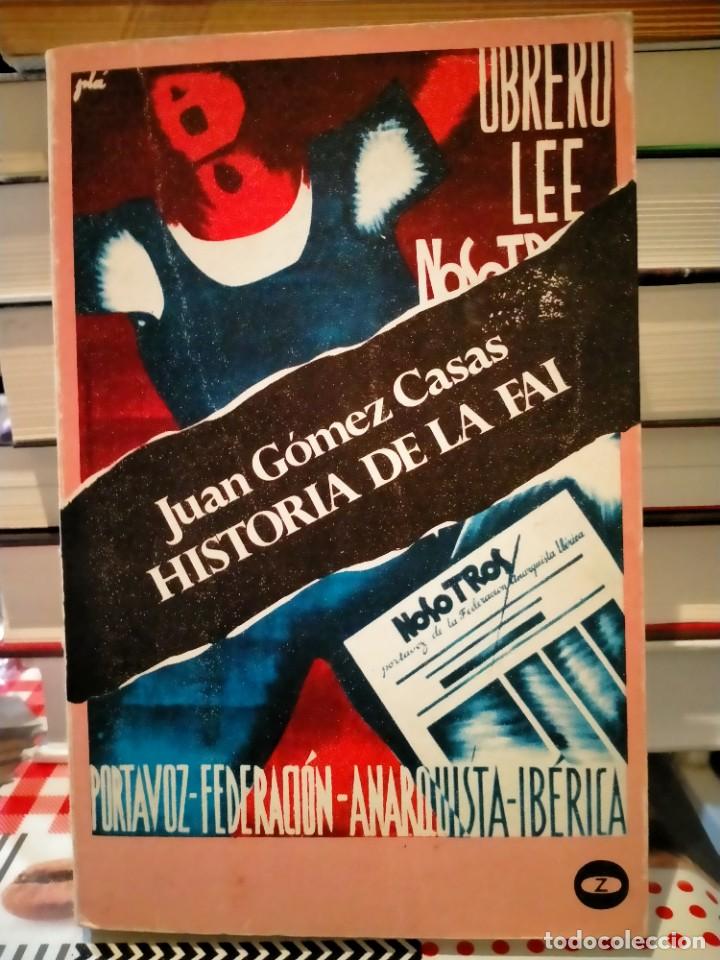 Militaria: JUAN G&Oacute;MEZ CASAS. HISTORIA DE LA FAI .ZERO S.A.
