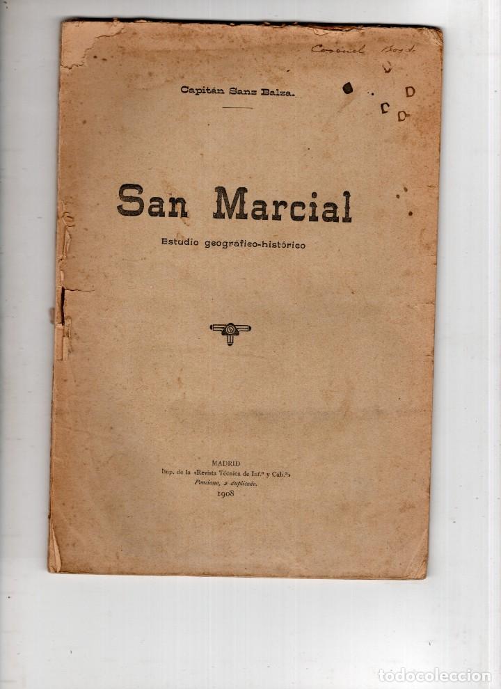Military Antiques: San Marcial. Estudio Geogr&aacute;fico Hist&oacute;rico 1908. Capitan Sanz Balza