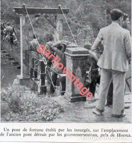 Military Antiques: GUERRA CIVIL, PUENTE LEVANTADO POR LOS INSURGENTES, CERCA DE HUESCA, RETAL DE PUBLICACION, 85X92MM