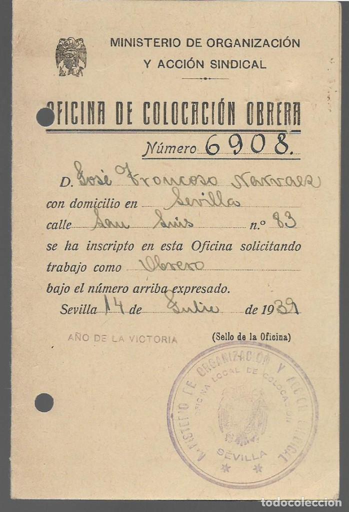 Militaria: SEVILLA, CARNET COLOCACION OBRERA,- CON FOTO- A&Ntilde;O 1939, VER FOTOS