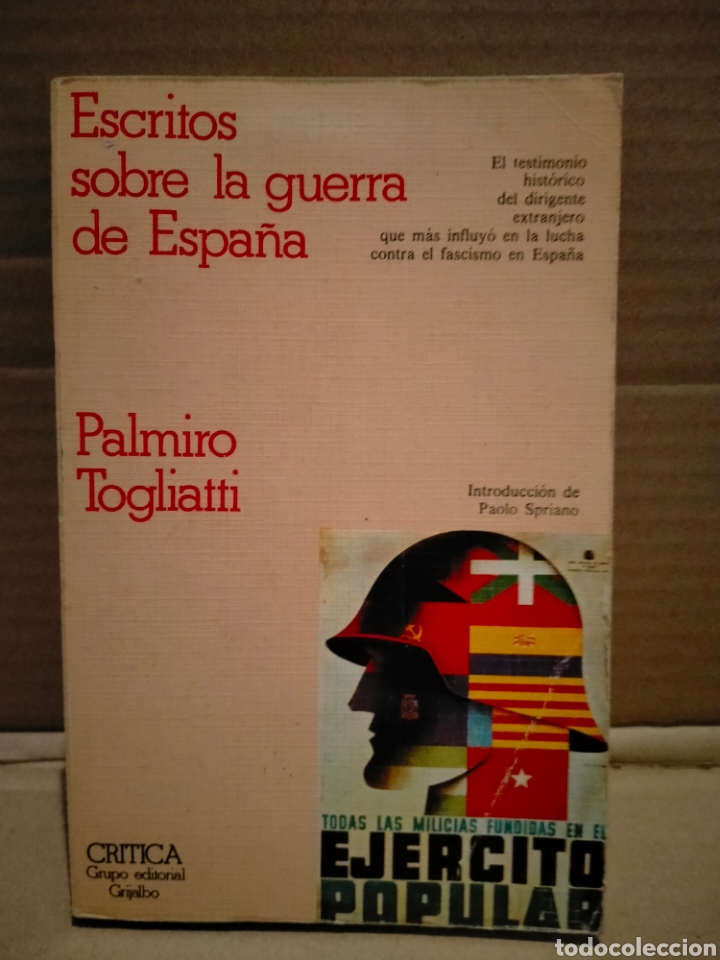 Militaria: PALMIRO TLOGLIATTI. ESCRITOS SOBRE LA GUERRA DE ESPA&Ntilde;A .CR&Iacute;TICA