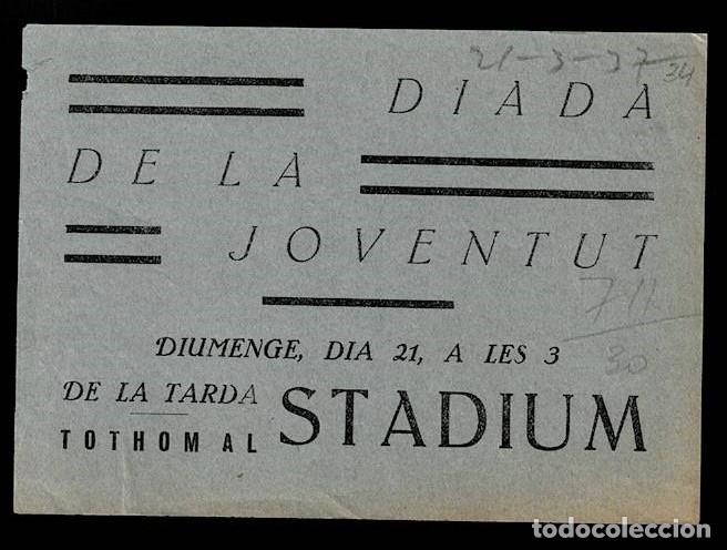 Militaria: L34-13-34 Guerra Civil Octavilla de la DIADA DE LA JOVENTUT - Tothom al STADIUM Color GRIS Tama&ntilde;o 1
