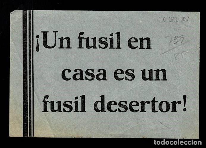 Militaria: L34-13-31 Guerra Civil Octavilla ANONIMA =UN FUSIL EN CASA ES UN FUSIL DESERTOR = Tama&ntilde;o 16. x 11 c