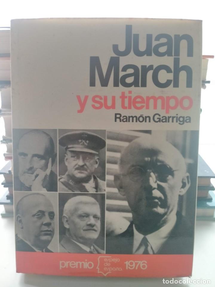 Militaria: RAM&Oacute;N GARRIGA. JUAN MARCH Y SU TIEMPO .PLANETA