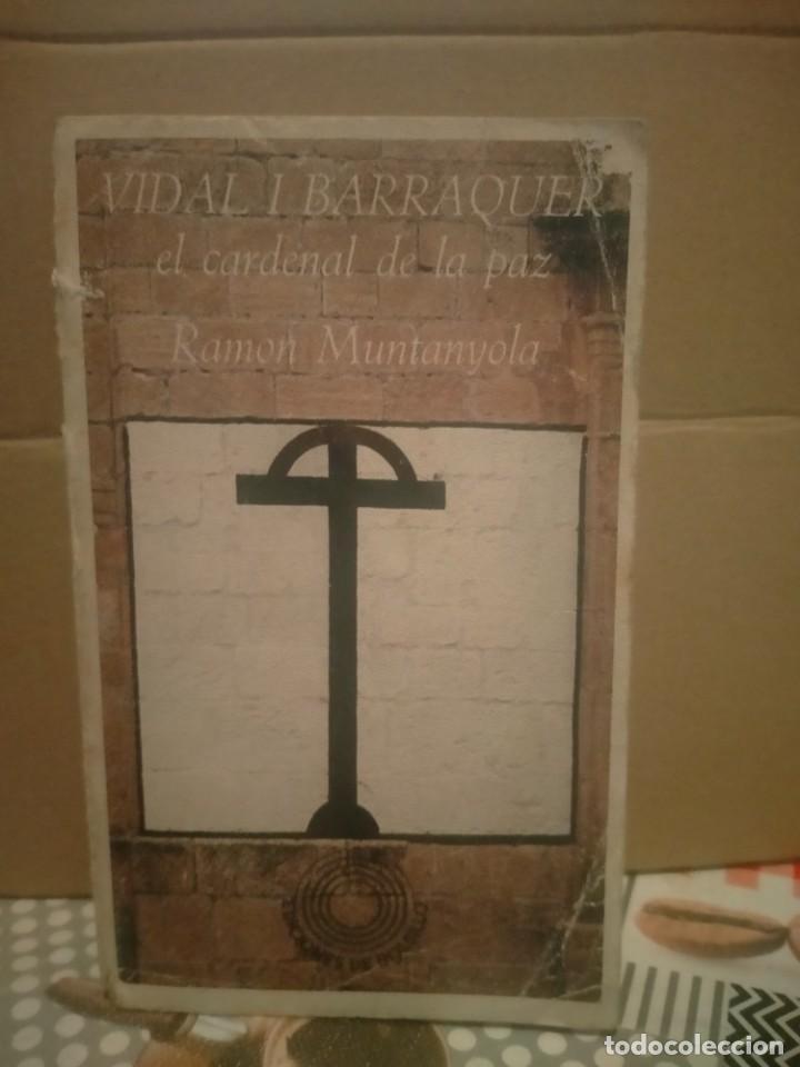 Military Antiques: RAMON MUNTANYOLA. VIDAL I BARRAQUER EL CARDENAL DE LA PAZ .LAIA