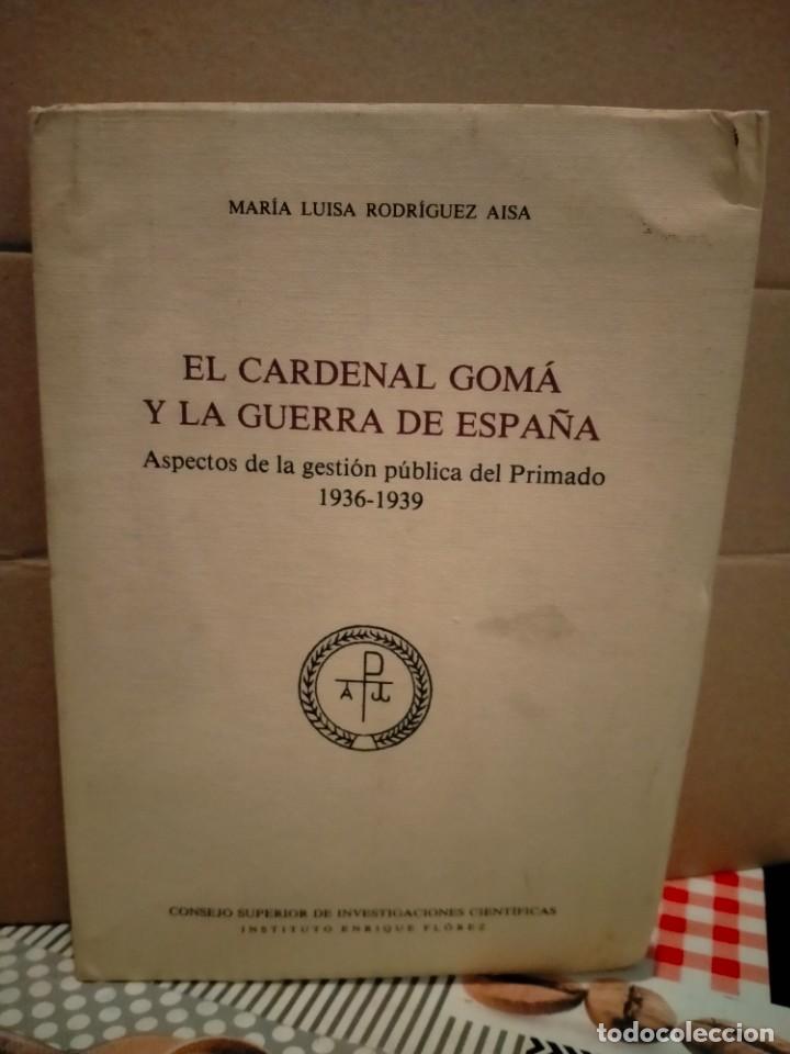 Military Antiques: MAR&Iacute;A LUISA RODR&Iacute;GUEZ. EL CARDENAL GOM&Aacute; Y LA GUERRA DE ESPA&Ntilde;A .CSIC